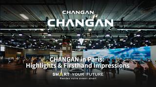 CHANGAN at Paris Motor Show 2026 | Event Highlights & First Impressions