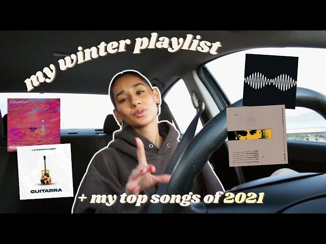 my WINTER PLAYLIST 2021!! (+ top songs of the year)
