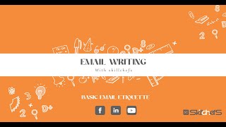Email Writing Course: Module 2 - Basic Email Etiquette || SkillChefs