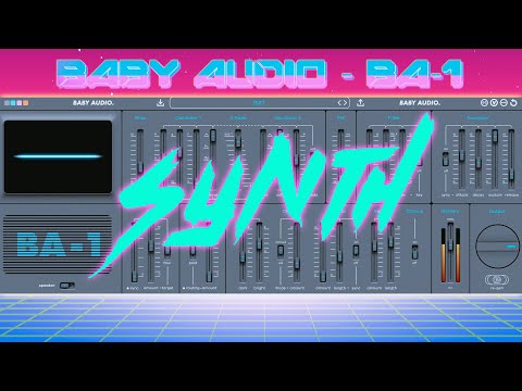 Le 1er synthétiseur logiciel de Baby Audio : BA-1