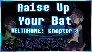 Raise Up Your Bat (Ralsei Ver.)