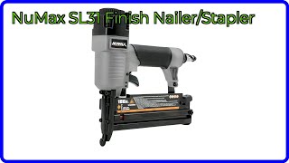 REVIEW (2026): NuMax SL31 Finish Nailer/Stapler. ESSENTIAL details.