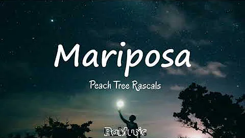 Mariposa - Peach Tree Rascals (Lyrics)