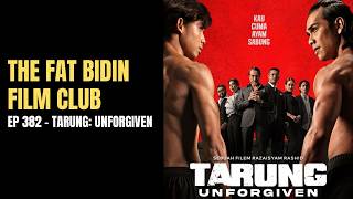 Sweaty and muscular men float your boat? [THE FAT BIDIN FILM CLUB - EP 382 - TARUNG: UNFORGIVEN]