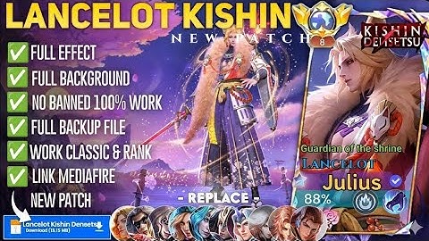 UPDATE!! Script Skin Lancelot Kishin Densetsu - Guardian of the Shrine No Password|Full Effect Voice