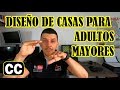 DISEÑOS DE CASAS PARA ADULTOS MAYORES