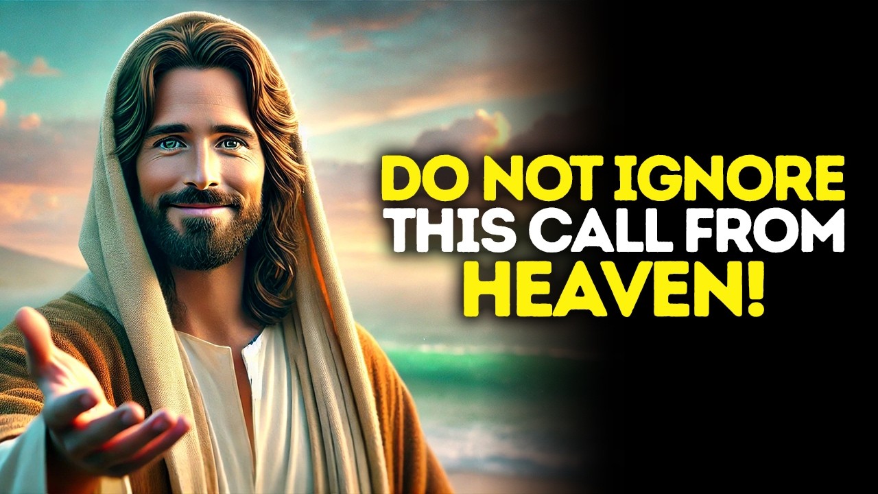 God Says: DO NOT IGNORE This CALL FROM HEAVEN | God Message Today | Gods Message Now | God's Message