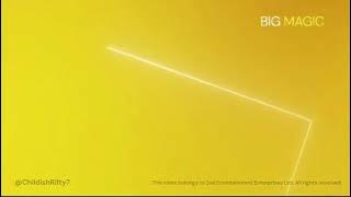 BIG MAGIC Ident (2025, India) | ChildishRifty7 OG