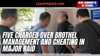 Five Charged Over Brothel Management and Cheating in Major Raid
