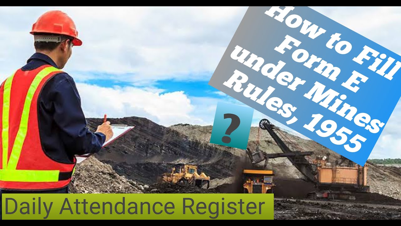 How to fill Form E under Mines Rules 1955