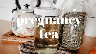 PREGNANCY HERBAL TEA RECIPE | Natural Health For Pregnancy + Labor