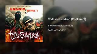 Blokkmonsta & Schwartz-Todeschwadron(Endkampf)