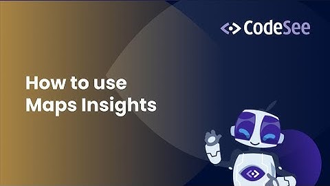 CodeSee Overview: Maps Insights