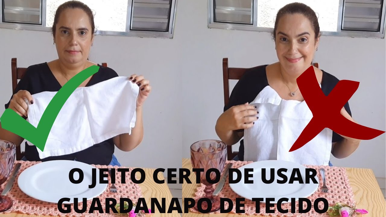 COMO USAR O GUARDANAPO DE TECIDO, SEM ERRO!!! - YouTube