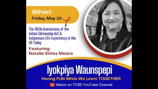 Learning Friday - With Natalie Stites Means on 100 Anniversary of Indian Citizenship Act
