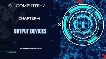 CHAPTER-4 | CLASS-2 | COMPUTER TEJAS | OUTPUT DEVICES | PRAKASH GLOBAL EXIM | ‪@TinTinTV900