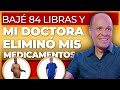 Bajé 84 libras y mi doctora eliminó mis medicamentos  - Historia de Éxito José Planas