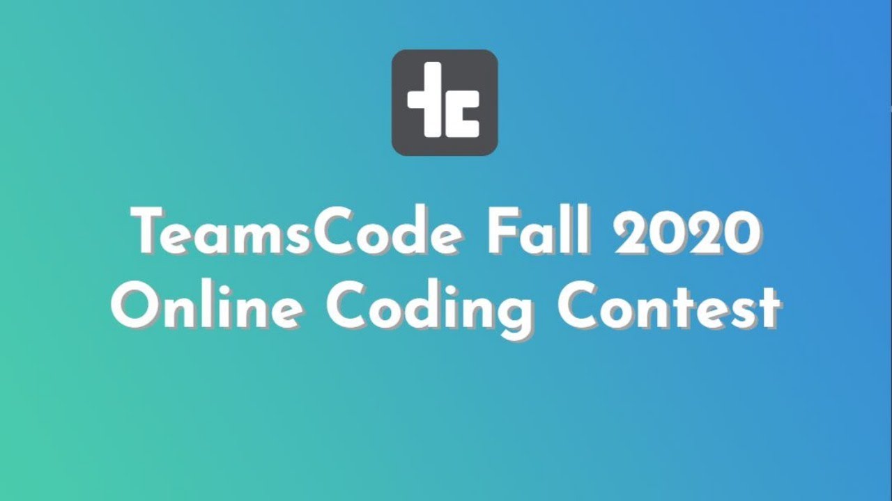 TeamsCode Fall 2020 Online Coding Contest