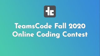 TeamsCode Fall 2020 Online Coding Contest