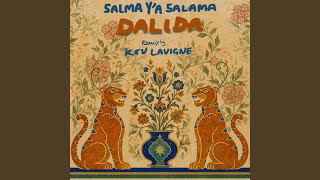 Salma Ya Salama (Version française / Kev Lavigne remix) - Dalida, Kev Lavigne