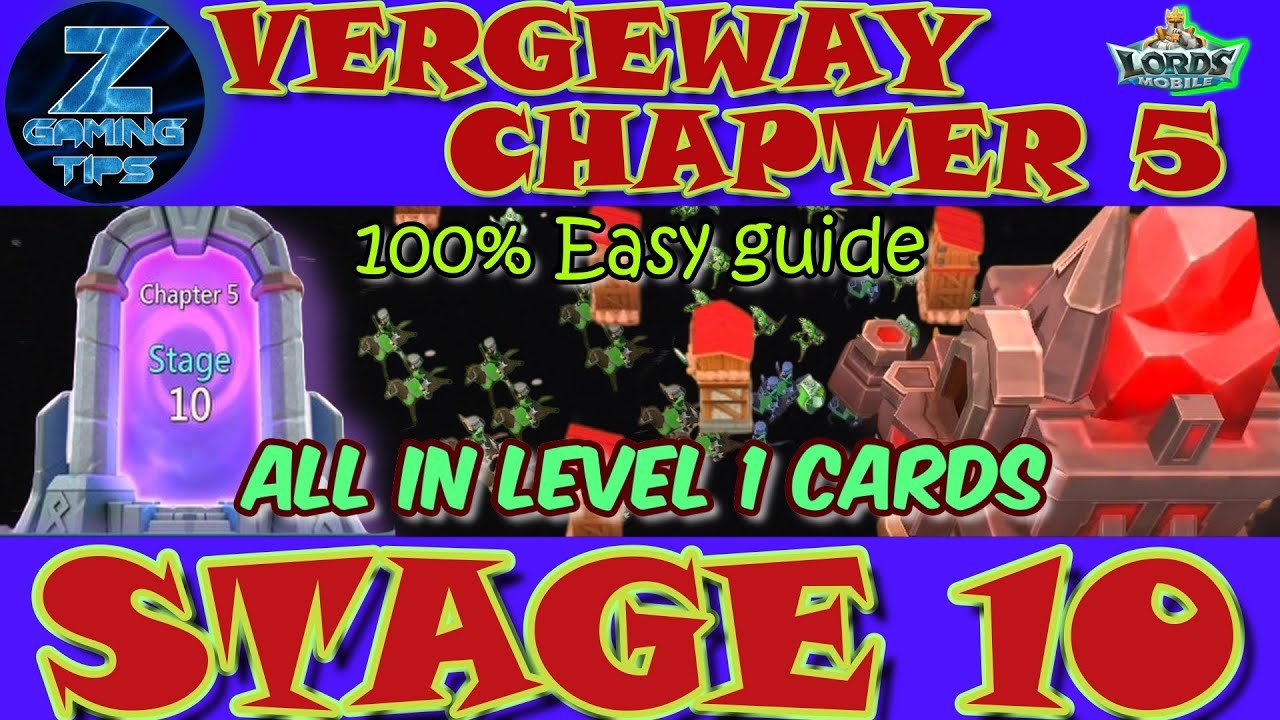 Verge Guardians Chapter 5 Stage 10 (All Level 1 Cards) | Lords Mobile Vergeway Chapter 5 Stage 10