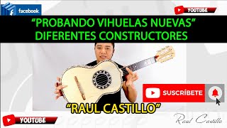 PROBANDO VIHUELAS NUEVAS DIFERENTES CONSTRUCTORES