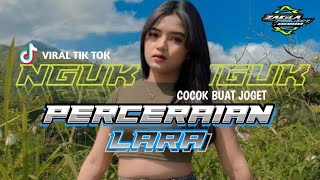 DJ PERCERAIAN LARA STYLE  BASS NGUK NGUK DER‼️ || by zakila project remix