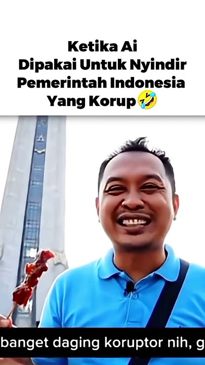 WHEN AI IS USED TO MISTAKE THE CORRUPT INDONESIAN GOVERNMENT 🤭