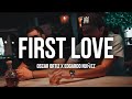 Oscar Ortiz x Edgardo Nuñez - FIRST LOVE (Official Video)