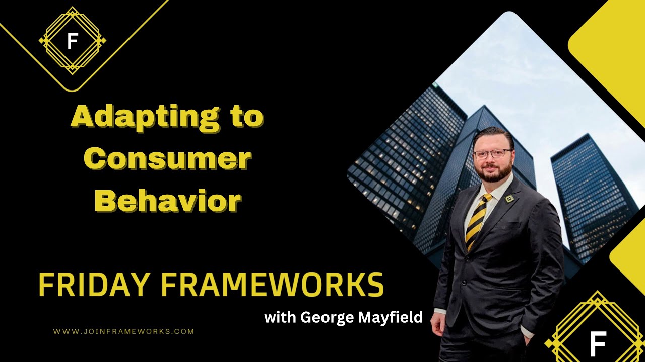 Adapting to Consumer Behavior Changes | Friday Frameworks - YouTube