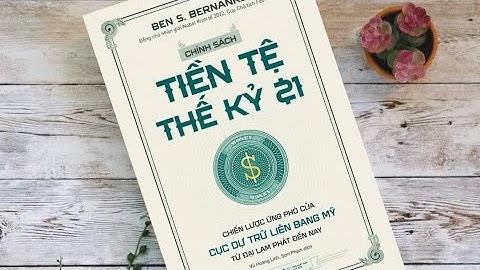 [ Review Sách ] Chính sách tiền tệ thế kỷ 21