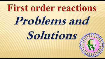 First Order Reaction Problems and Solutions