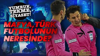 Türk Futboluna Yumruk Atanlar Herkesin Merak Ettiği O Baronlar Kim?