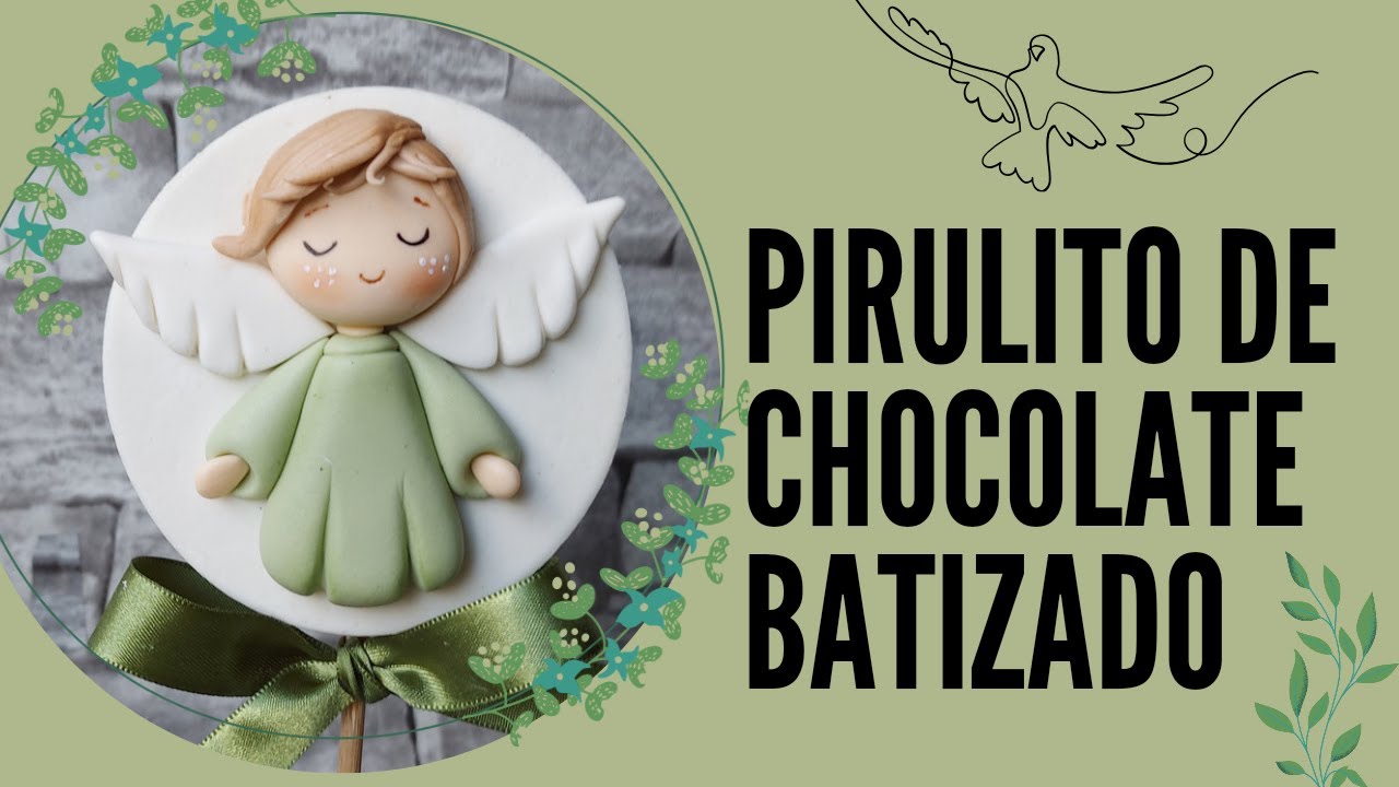 Pirulito de chocolate Batizado ,decoração em pasta americana anjinho