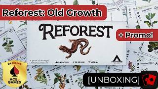 Unboxing | Reforest: Old Growth (+ Promo & Base Game) @SirThecos