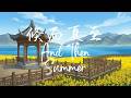 And Then, Summer 倏而夏至 ☀️| Bright & Uplifting Chinese Chill Instrumental for Relaxation (1 hour mix)