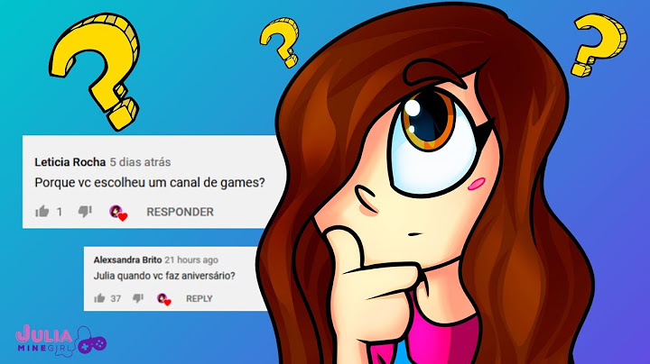 Julia Minegirl - RESPONDENDO PERGUNTAS!