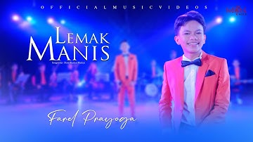 FAREL PRAYOGA - LEMAK MANIS (OFFICIAL MUSIC VIDEO)