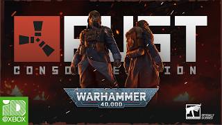 Rust Console Edition - Warhammer 40,000 Pack Release Trailer