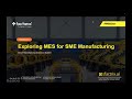 Industry 4.0: Exploring Manufacturing Execution System for SME Manufacturing