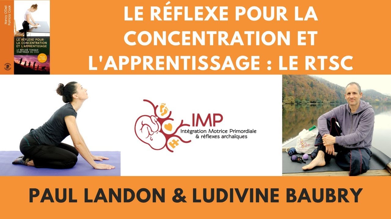 Le réflexe pour la concentration et l'apprentissage : le réflexe tonique symétrique du cou (RTSC)