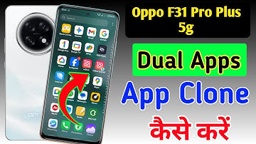 Oppo F31 Pro Plus 5g dual app settings/Oppo F31 Pro Plus app clone setting/How To Create Dual Apps