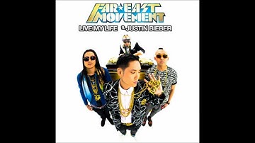 Far East Movement - Live My Life ft. Justin Bieber and Redfoo HQ