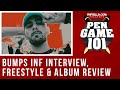 Bumps INF Interview, Freestyle & 'The Chaos is Beautiful' Album Review | Pen Game 101 Ep. 11