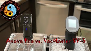 Anova Pro vs VacMaster SV-5 Commercial Grade Sous Vide Circulators