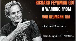 Richard Feynman Got a Warning from John von Neumann – The Untold Genius Story