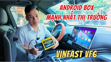 Vinfast VF9 Lắp Android Box Zestech DX14 Plus Mạnh Nhất Thị Trường