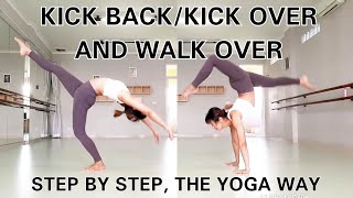 Kick Backkick Over And Walk Over - Step By Step, The Yoga Way