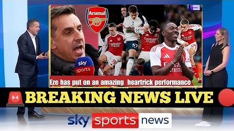 EBERECHI EZE HAT-TRICK VS TOTTENHAM! | ARSENAL DESTROY SPURS IN DOMINANT DERBY PERFORMANCE 