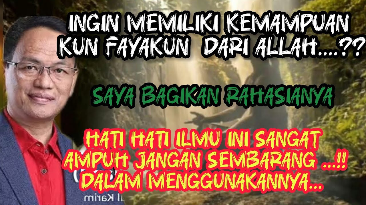 RAHASIA MEMILIKI KUN FAYAKUN DALAM HIDUP - SAIFUL KARIM 